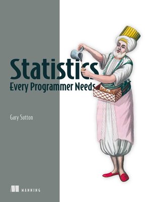 cover image of Statistics Every Programmer Needs